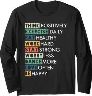 Inspirational Message - Think Positive Love Often Be Happy Long Sleeve T-Shirt